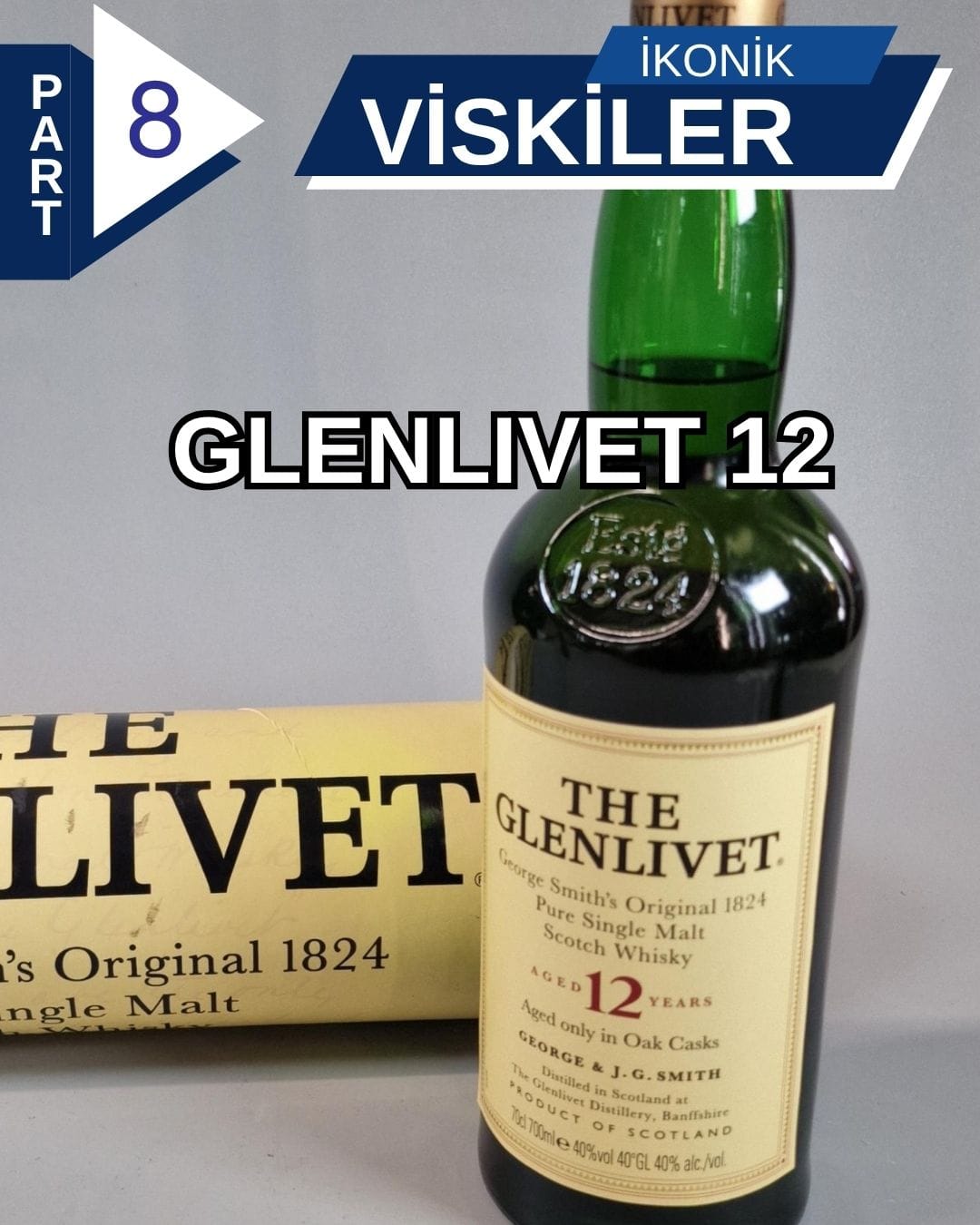 The Glenlivet 12: İlk Yasal Maltın Hikâyesi