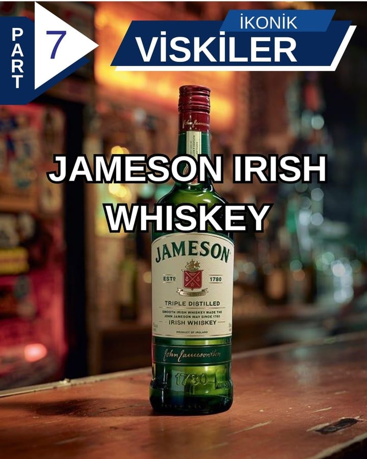 Jameson Irish Whiskey: Üç Damıtımın Hikâyesi